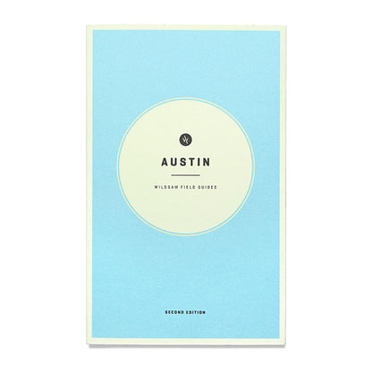 Wildsam Field Guide to Austin | 2nd Edition